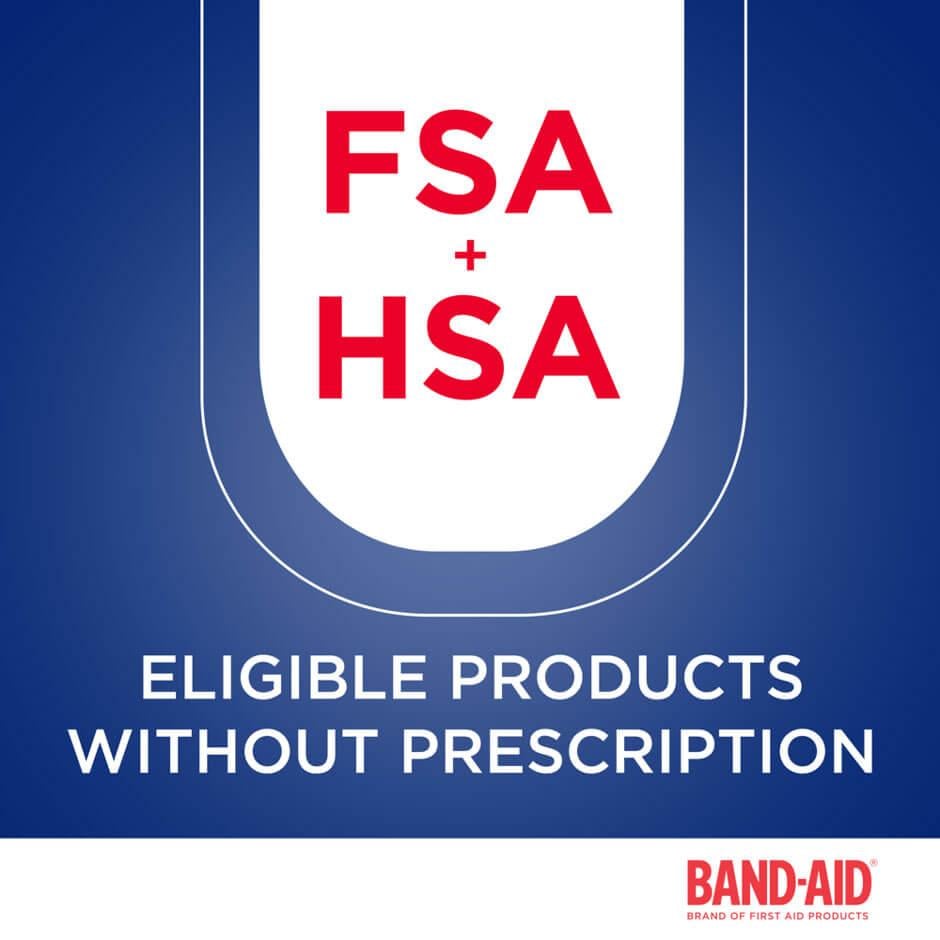 Band-Aid Brand Products are FSA + HSA Elligible without Prescription